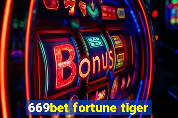 669bet fortune tiger